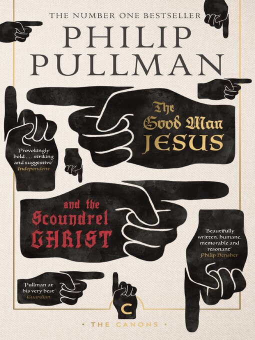 Title details for The Good Man Jesus and the Scoundrel Christ by Philip Pullman - Available